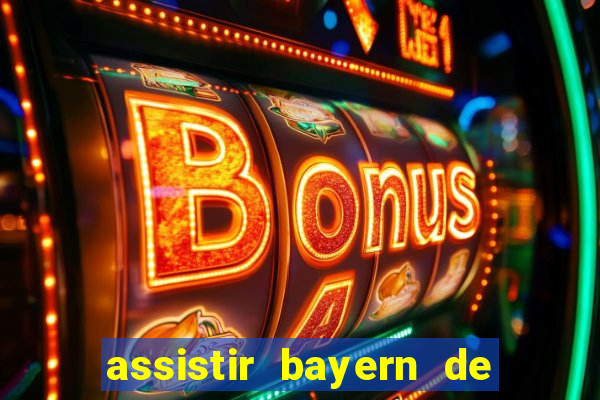 assistir bayern de munique x real madrid futemax